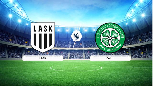 CANLI | LASK - Celtic Karşılaşması Detayları ve Yayın Bilgileri